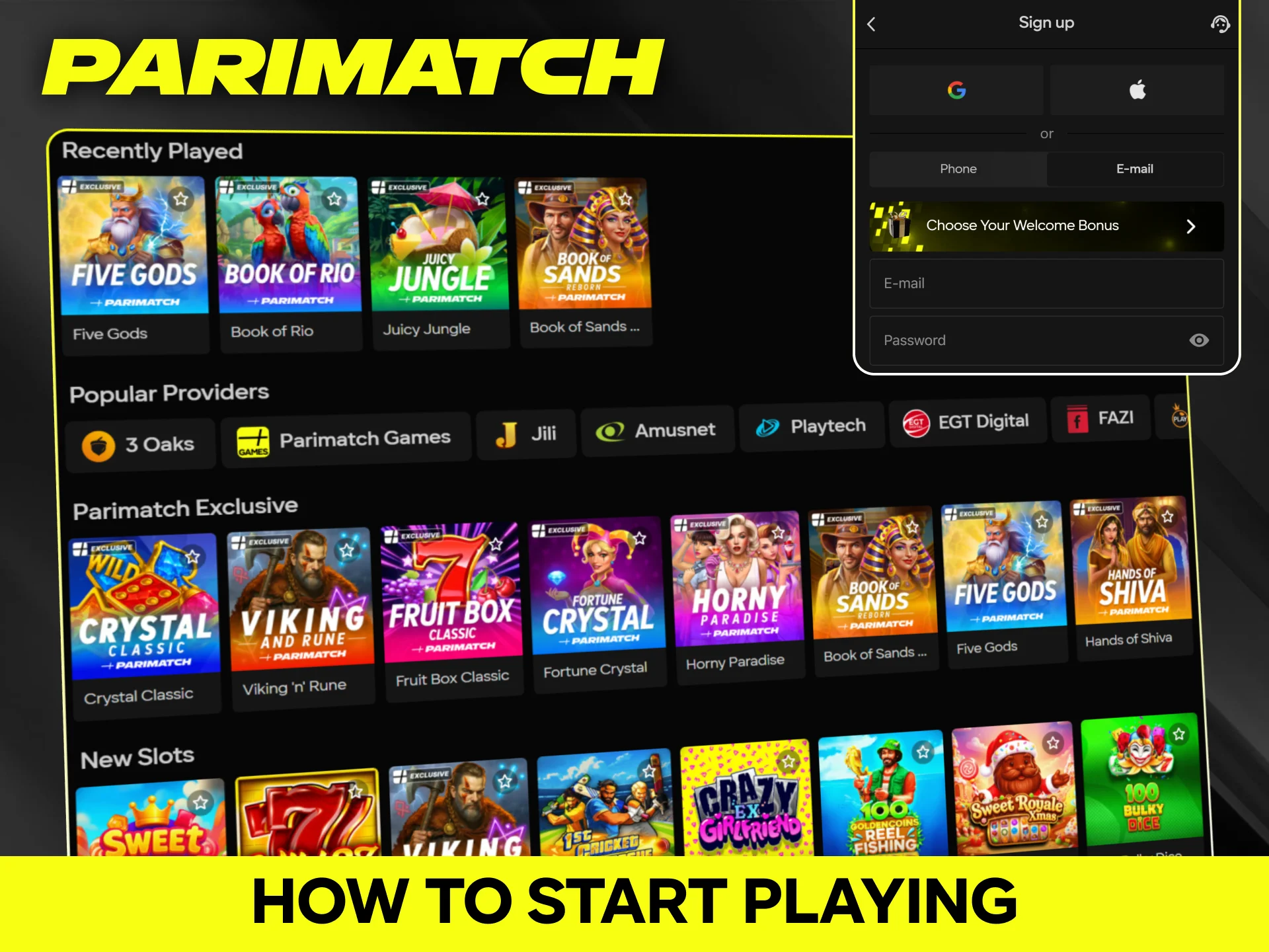 Start playing slots easily on the official Parimatch platform.